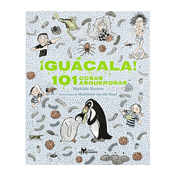 ¡GUÁCALA! 101 COSAS ASQUEROSAS