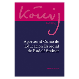 APORTES AL CURSO DE EDUCACIÓN ESPECIAL DE RUDOLF STEINER