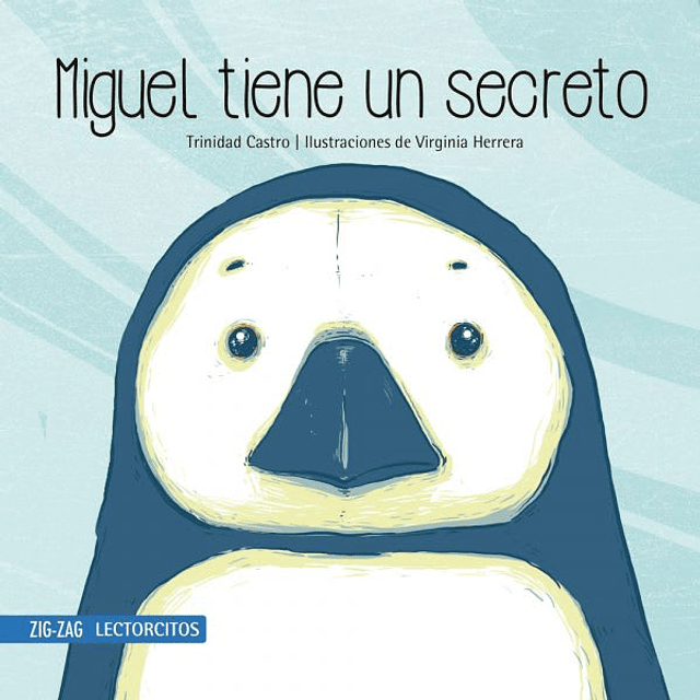 LECTORCITOS AZUL - MIGUEL TIENE UN SECRETO