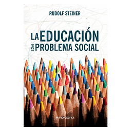 LA EDUCACIÓN COMO PROBLEMA SOCIAL