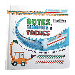 HUELLITAS - BOTES, AVIONES Y TRENES