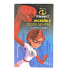 Libro Los Increibles 2. Elastigirl Increible desde Siempre
