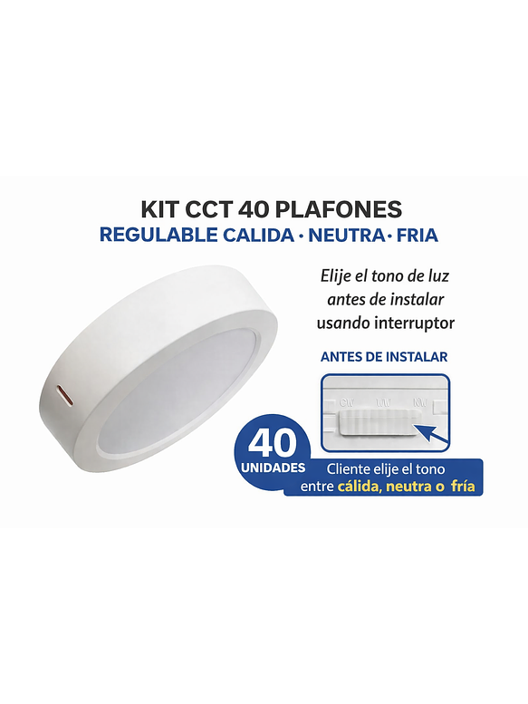 KIT 40 Plafón LED Sobrepuesto Redondo 12W 3CCT 1