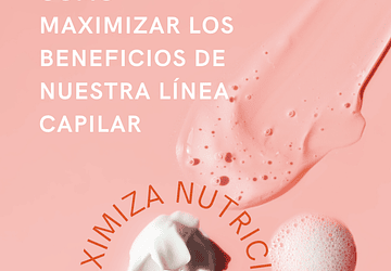 Aprovecha al máximo nuestra línea capilar