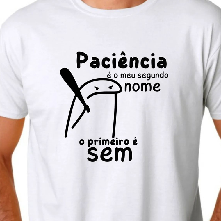 T-Shirt Paciência 1