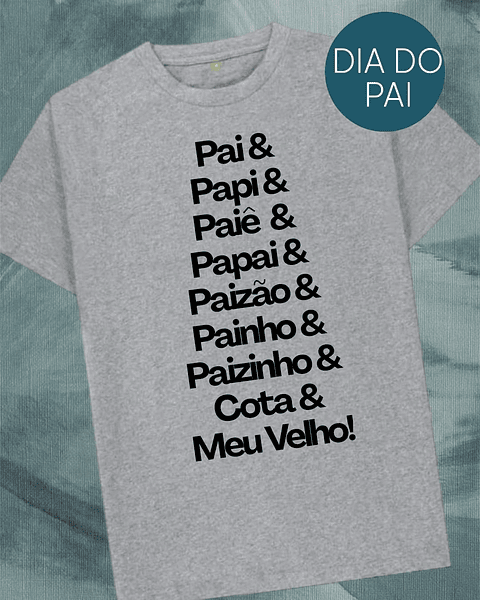 T-shirt Pai Todos os Nomes