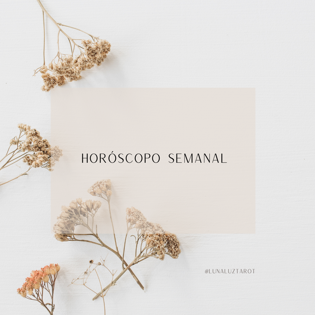 Horóscopo Semana del 5 al 11 de Agosto  