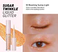 Delineador Sugar Twinkle Liquid Glitter 03 Beaming Sunny Light - Miniatura 2