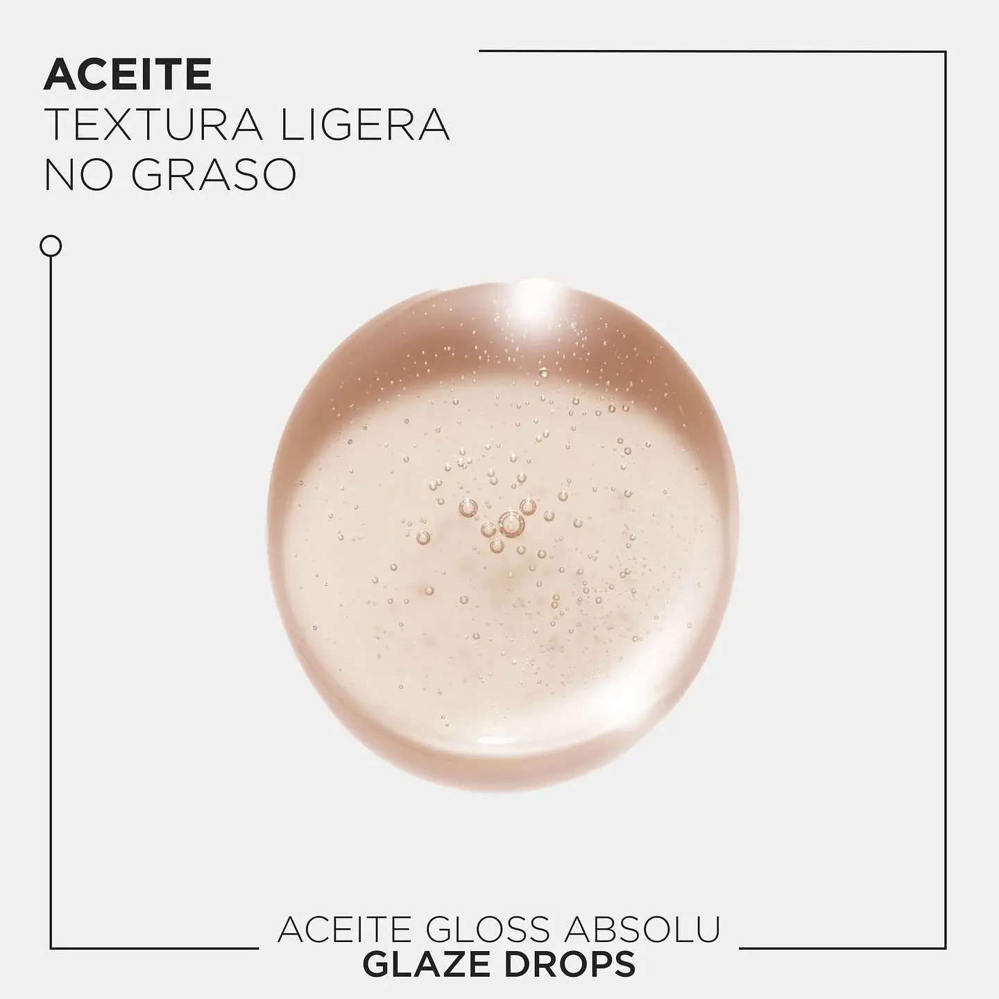 Aceite Gloss Absolu Glaze Drops 45ml 6