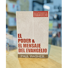 El Poder y el Mensaje del Evangelio