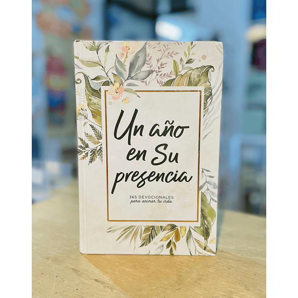 Un Año en Su Presencia