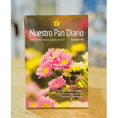 Nuestro Pan Diario Devocional Volúmen 30 Flores