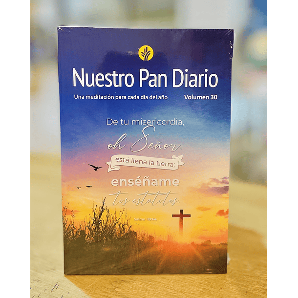 Nuestro Pan Diario Devocional Volumen 30 “El amor de Dios”