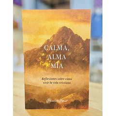Calma, Alma Mía