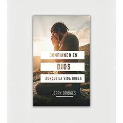 Confiando en Dios Aunque la Vida Duela