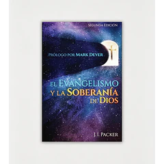 El Evangelismo y la Soberanía de Dios