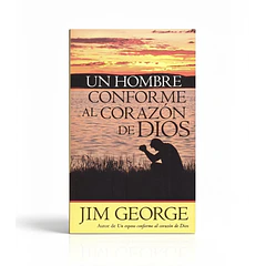 Un Hombre Conforme al Corazón de Dios