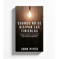 Cuando No Se Disipan Las Tinieblas