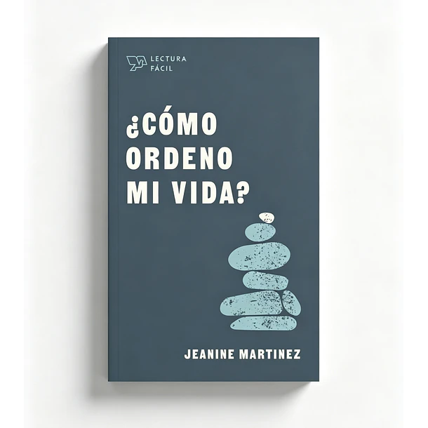 ¿Cómo ordeno mi vida?