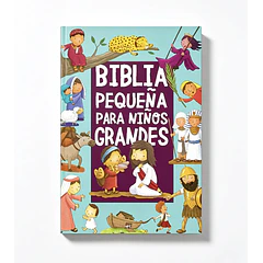 Biblia Pequeña para Niños Grandes