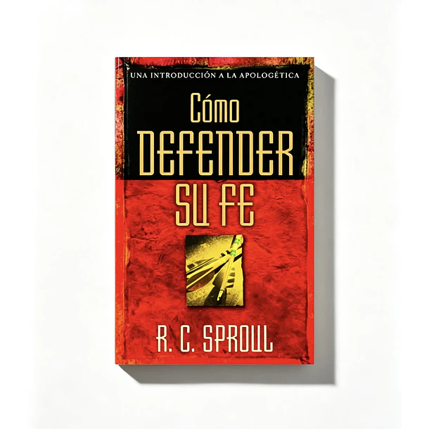 Cómo Defender su Fe