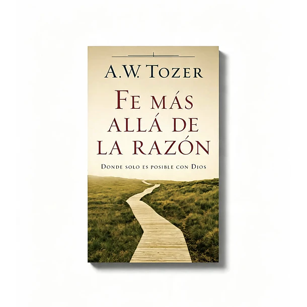 Fe más allá de la Razón