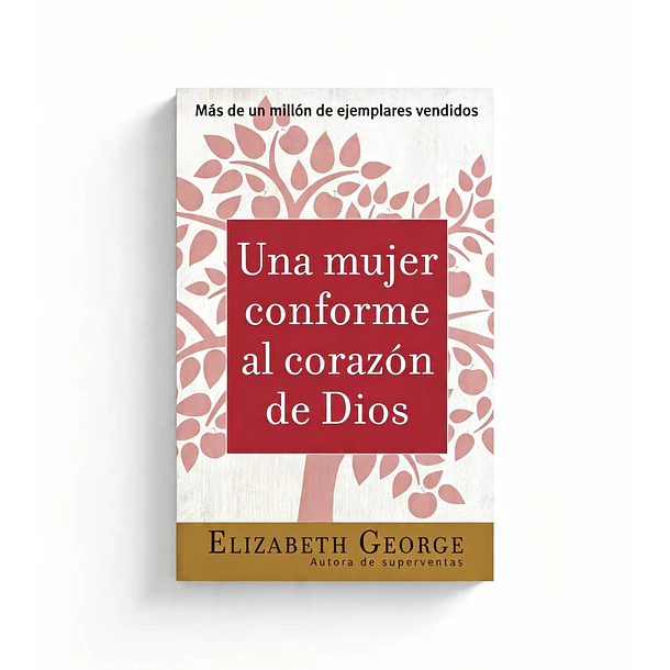 Una Mujer Conforme al Corazón de Dios