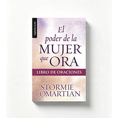 El Poder de la Mujer que Ora