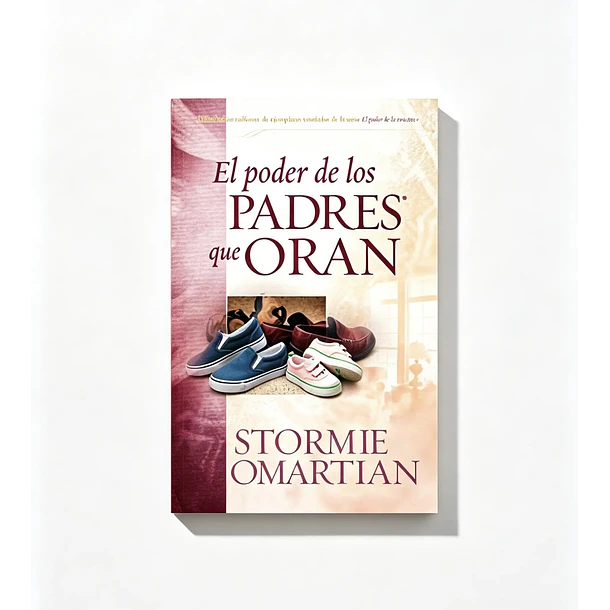 El Poder de los Padres que Oran