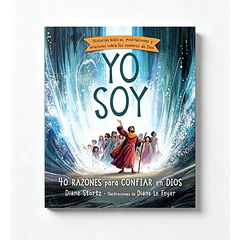 Yo Soy - 40 Razones para Confiar en Dios