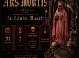 ARS MORTIS/ SANTA MUERTE/ OPUS 1 