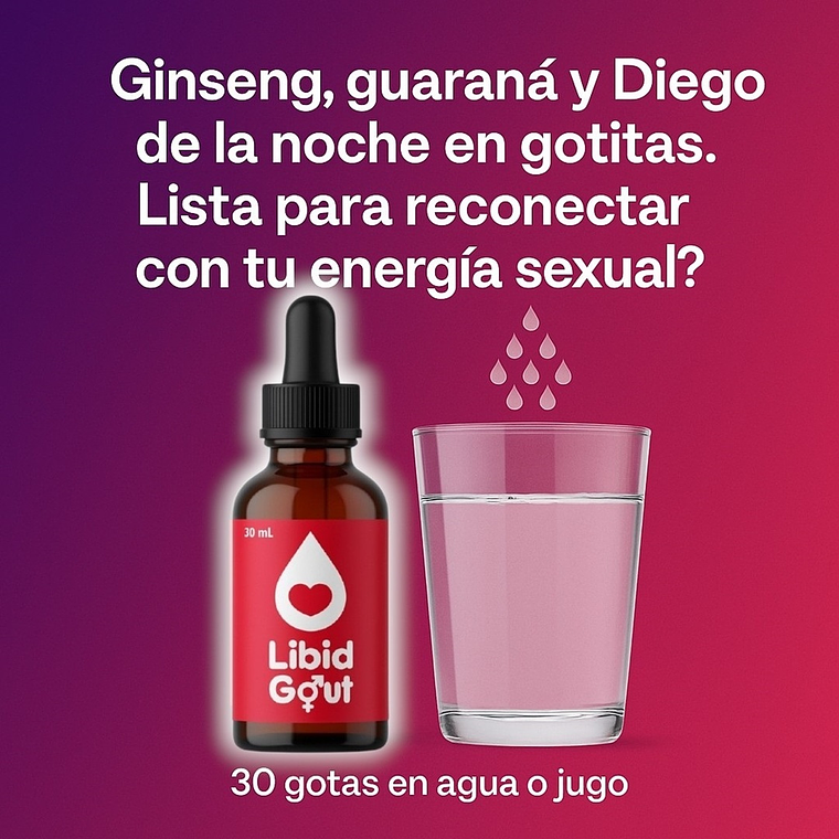 Gotas Excitante Femenina Libid Gout – Afrodisíaco Natural para Mujeres 30 mL 4