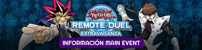 Yu-Gi-Oh! Remote Duel Extravaganza / Main Event