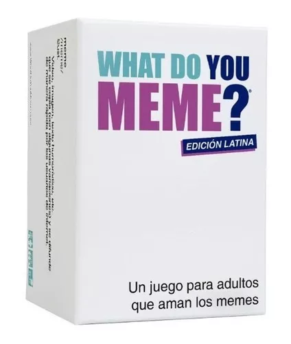 What Do You Meme?? - Edicion - Latina 