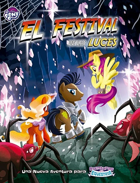 My Little Pony: Aventuras en Equestria - Festival de las Luces