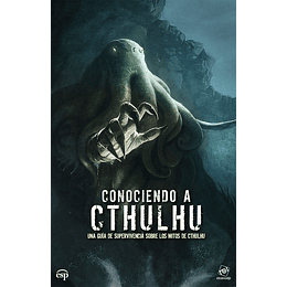 Conociendo a Cthulhu - Guía de supervivencia