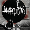 Vampiro La Mascarada 5ta Edición: Anarquistas