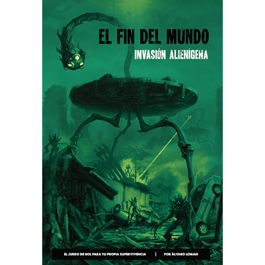 El Fin del Mundo: Invasión alienígena