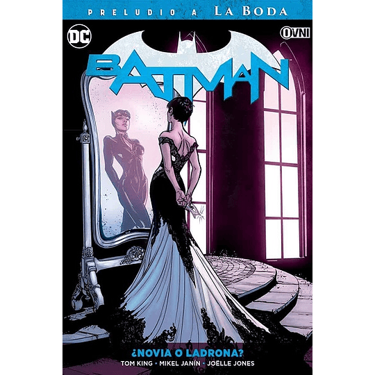 Batman Vol 06: ¿Novia o Ladrona?