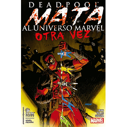 Deadpool Mata al Universo Marvel Otra Vez