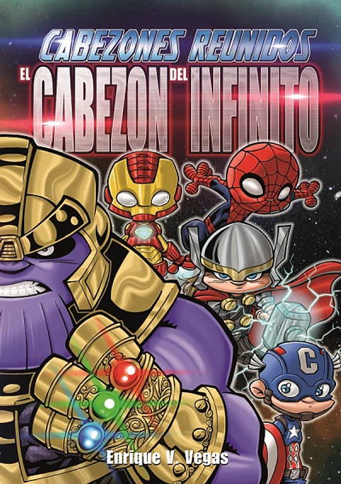 Cabezones Reunidos: El Cabezón del Infinito (Tapa Dura)