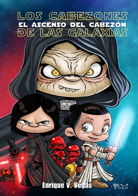 Los Cabezones de las Galaxias: El Ascenso del Cabezón (Tapa Dura)