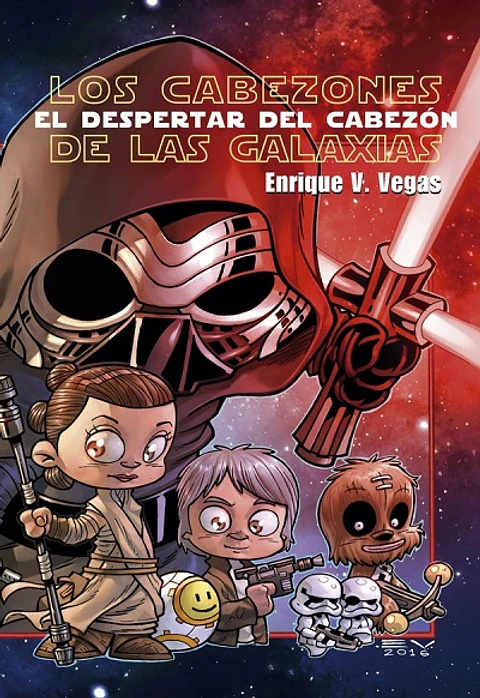 Los Cabezones de las Galaxias: El despertar del cabezón (Tapa Dura)
