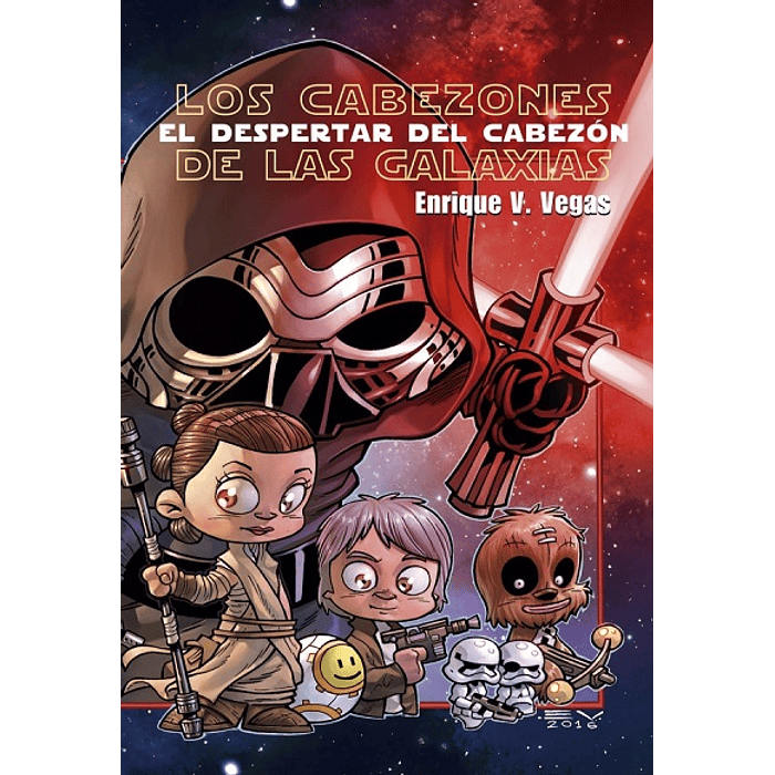 Los Cabezones de las Galaxias: El despertar del cabezón (Tapa Dura)