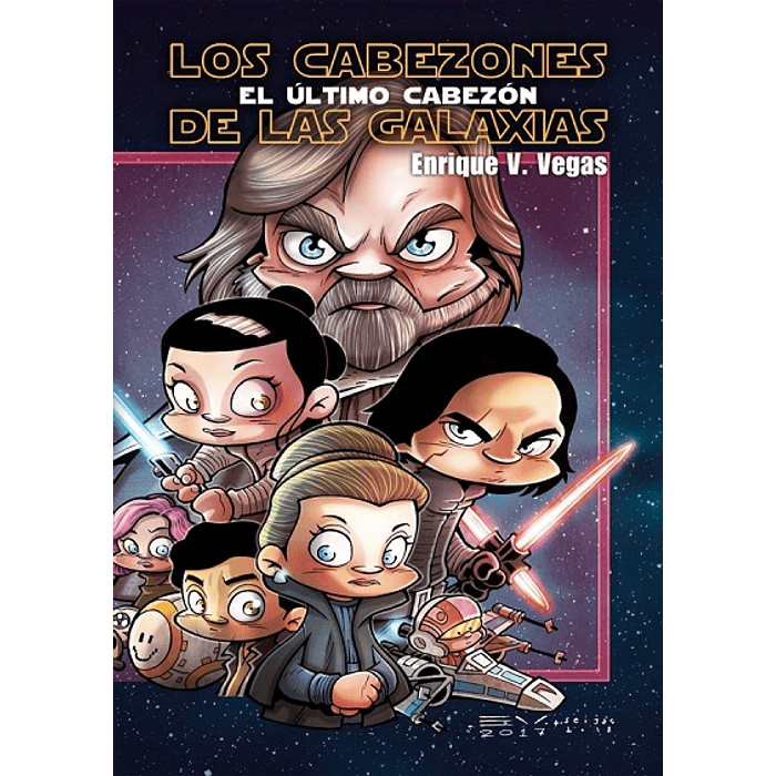 Los Cabezones de las Galaxias: El Último Cabezón (Tapa Dura)