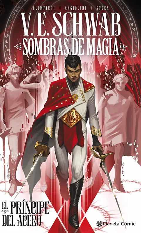 Sombras de magia: El príncipe del acero vol.01 (Tapa Dura)