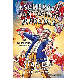 Stan Lee. Asombroso, Fantástico, Increíble: Unas memorias maravillosas (Tapa Dura)