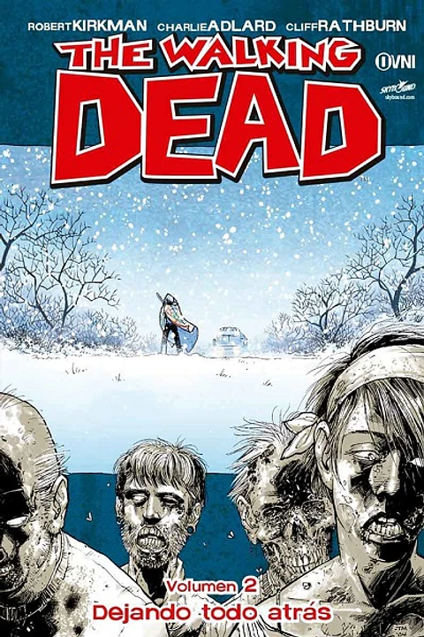 The Walking Dead: Volumen 02 Dejando todo atrás (Rústica)