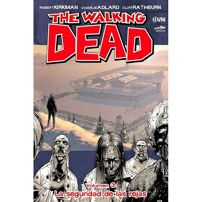 The Walking Dead: Volumen 03 La Seguridad de las Rejas (Rústica)