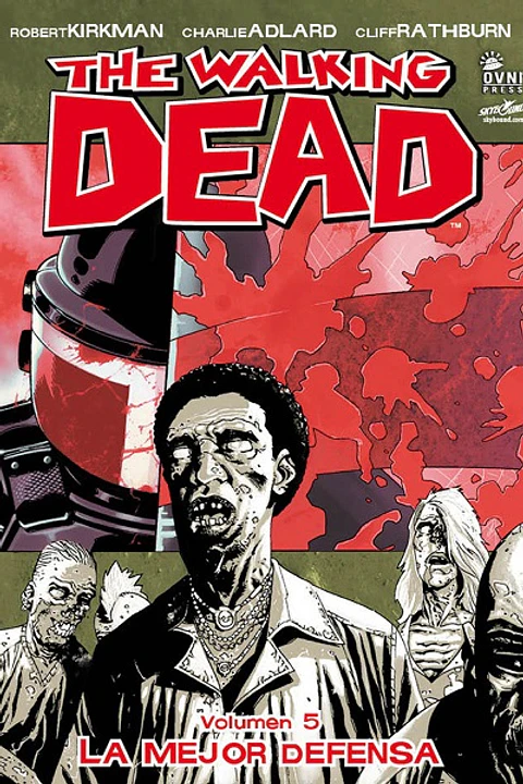 The Walking Dead: Volumen 05 La Mejor Defensa (Rústica)